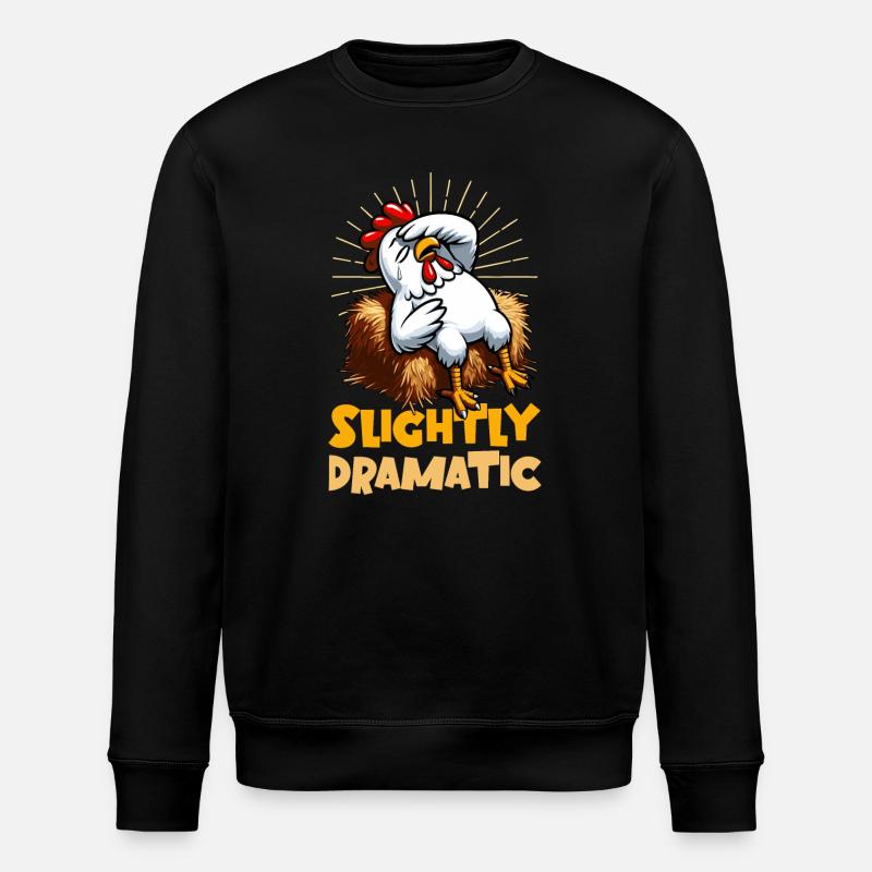 Slightly Dramatic – Chicken on Hay Bale - Stanley/Stella ROLLER Unisex Organic Sweatshirt - black