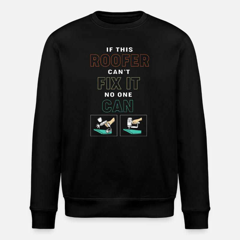 Roofer - Stanley/Stella ROLLER Unisex Organic Sweatshirt - black