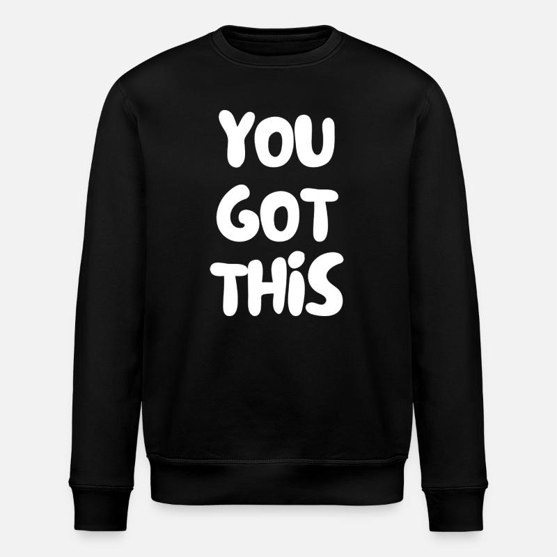 you got this - Stanley/Stella ROLLER Unisex Organic Sweatshirt - black