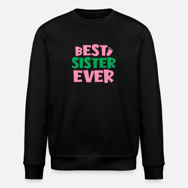 Best Sister - Stanley/Stella ROLLER Unisex Organic Sweatshirt - black