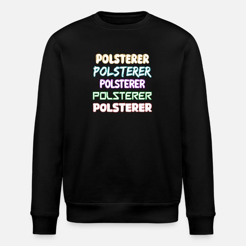 Job Upholsterer - Stanley/Stella ROLLER Unisex Organic Sweatshirt - black