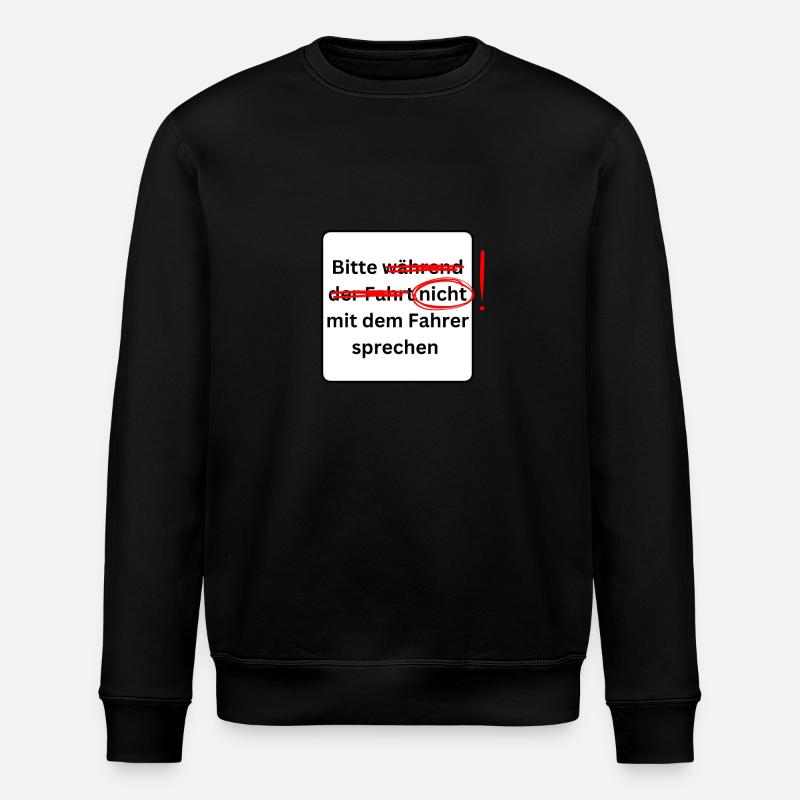 Busfahrer nicht sprechen Geschenk Kollege - Stanley/Stella Unisex Bio-Sweatshirt ROLLER - Schwarz
