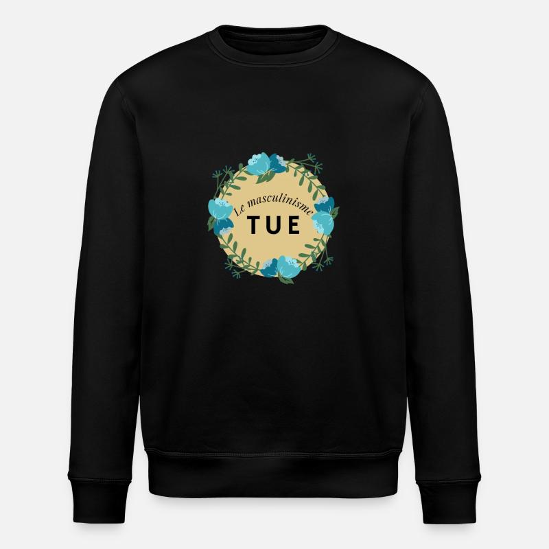 Le masculinisme tue - Sweat bio ROLLER Stanley/Stella Unisexe - noir