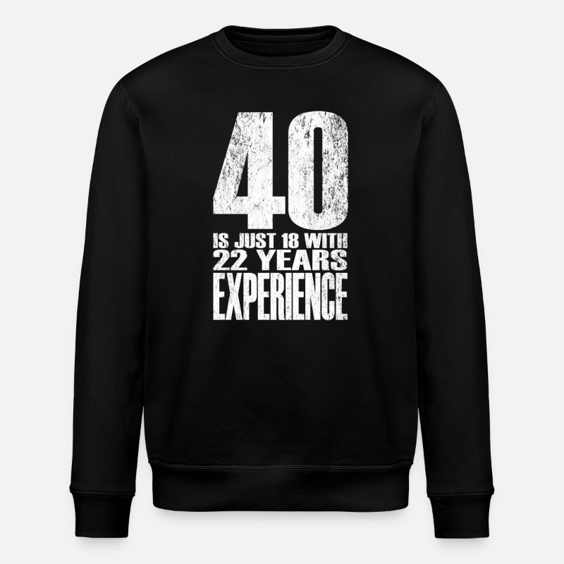Forty Years Experience - Stanley/Stella ROLLER Unisex Organic Sweatshirt - black