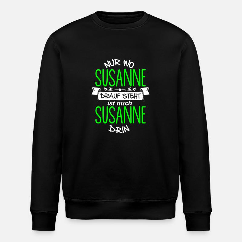 SUSANNE die Echte - Stanley/Stella Unisex Bio-Sweatshirt ROLLER - Schwarz