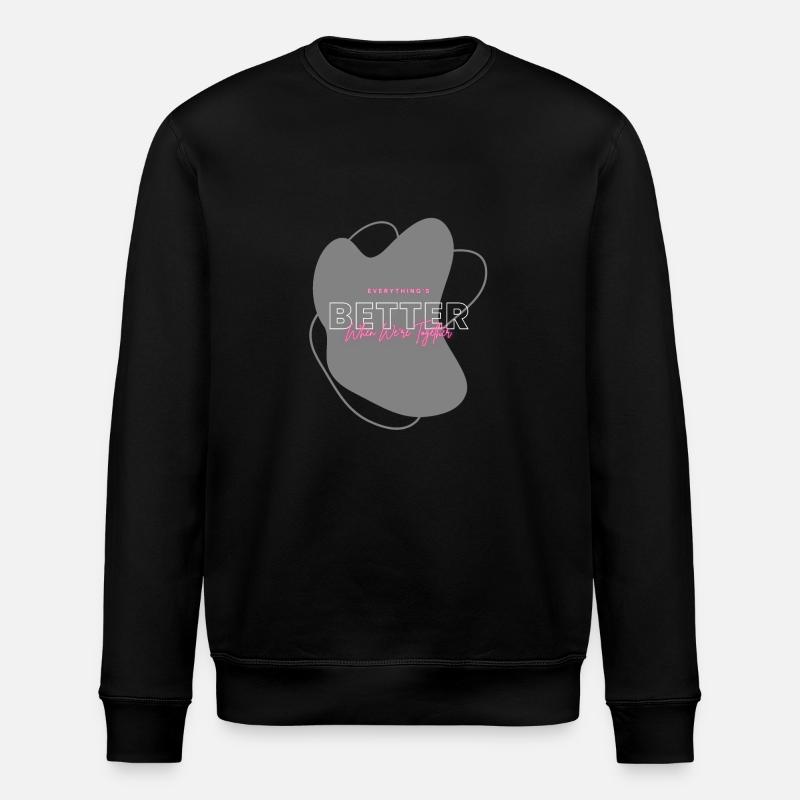Everything's better when we're together - Stanley/Stella Unisex Bio-Sweatshirt ROLLER - Schwarz