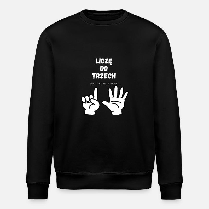 I'm counting to three - Stanley/Stella ROLLER Unisex Organic Sweatshirt - black