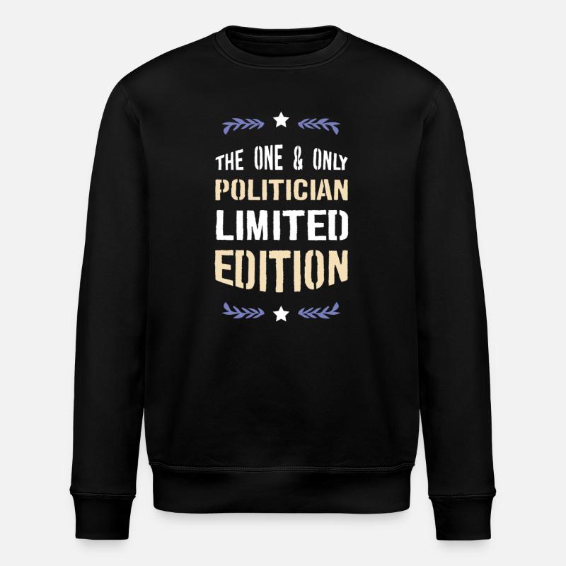 The Only Politician Édition Limitée - Sweat bio ROLLER Stanley/Stella Unisexe - noir