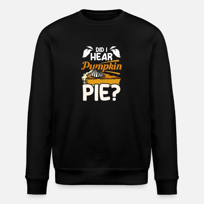 Did I hear pumpkin pie - Stanley/Stella Unisex Bio-Sweatshirt ROLLER - Schwarz
