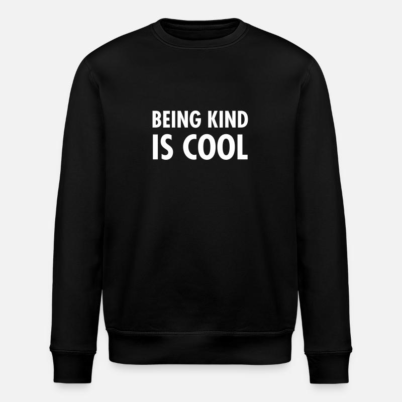 Being Kind Is Cool - Stanley/Stella Unisex Bio-Sweatshirt ROLLER - Schwarz