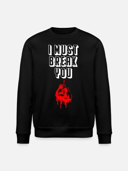 I Must Break You Boxing - Stanley/Stella Unisex Bio-Sweatshirt ROLLER - Schwarz