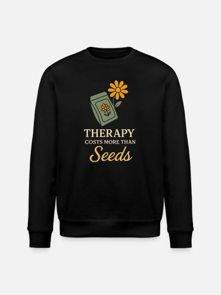 Funny garden humor, plant lover, - Stanley/Stella ROLLER Unisex Organic Sweatshirt - black