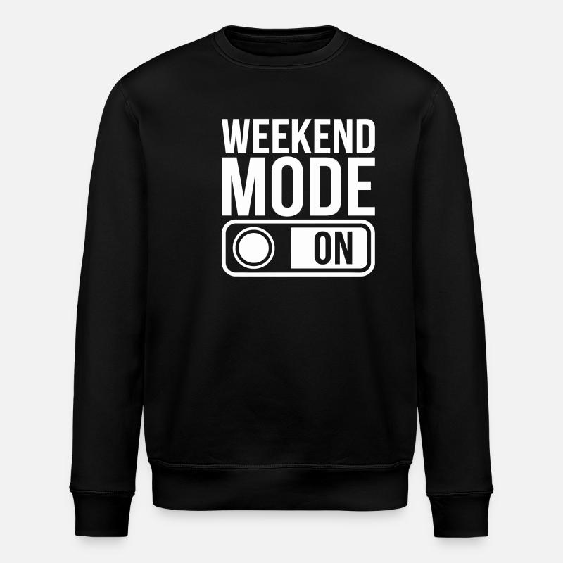 Weekend Mode On - Stanley/Stella ROLLER Unisex Organic Sweatshirt - black