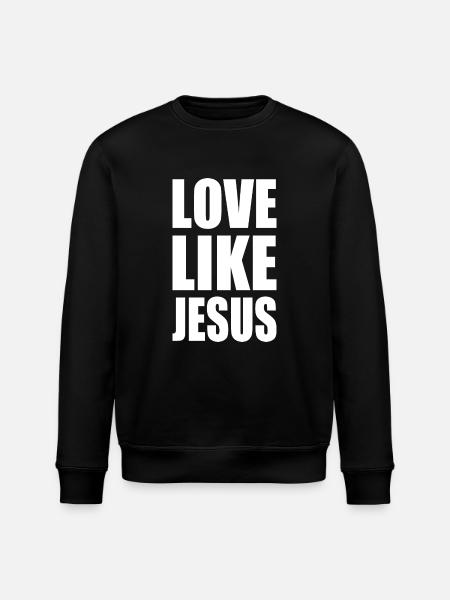Love like jesus - Stanley/Stella ROLLER Unisex Organic Sweatshirt - black