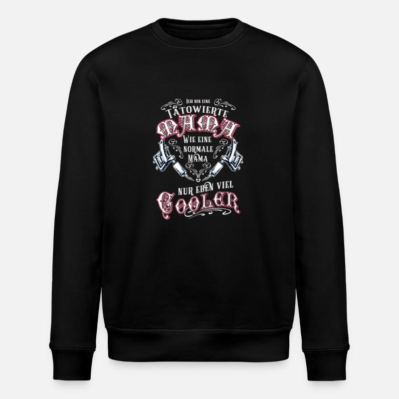 Bin tätowierte Mama - Stanley/Stella Unisex Bio-Sweatshirt ROLLER - Schwarz
