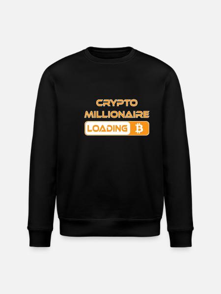 CRYPTO MILLIONAIRE LOADING BITCOIN - Stanley/Stella ROLLER Unisex Organic Sweatshirt - black