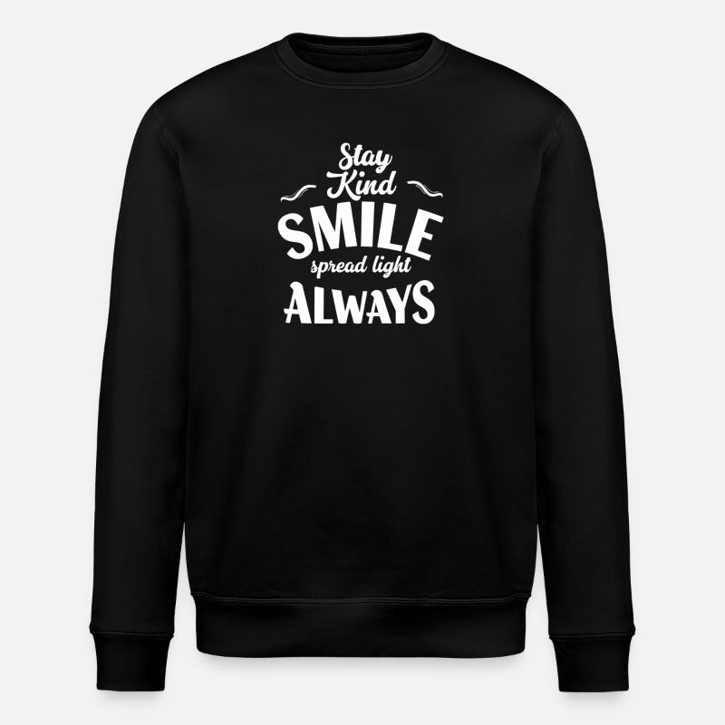 Restez Gentil Souriez Toujours - Sweat bio ROLLER Stanley/Stella Unisexe - noir