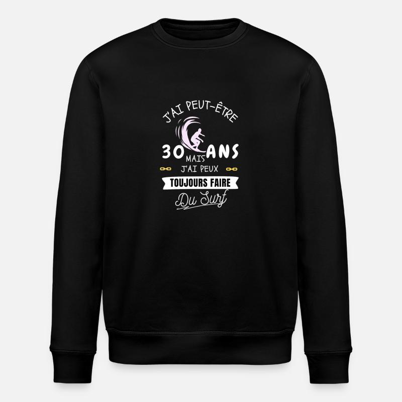 30 ans et surf - Sweat bio ROLLER Stanley/Stella Unisexe - noir