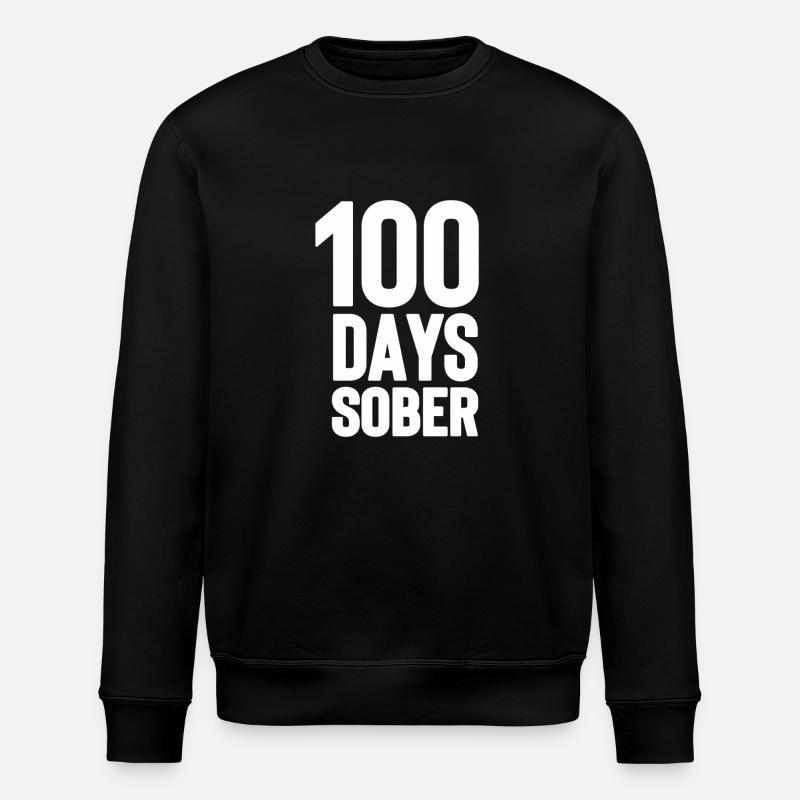 100 days sober - Stanley/Stella ROLLER Unisex Organic Sweatshirt - black