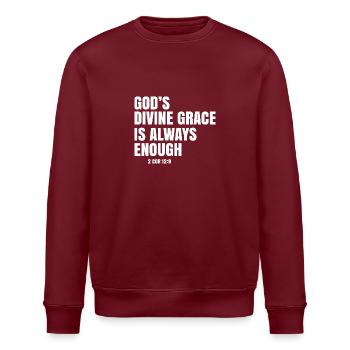 God's divine grace is always enough - Stanley/Stella ROLLER Unisex Organic Sweatshirt - burgundy - Front - Nik (191cm)