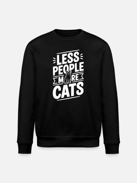 Less People More Cats - Stanley/Stella ROLLER Unisex Organic Sweatshirt - black