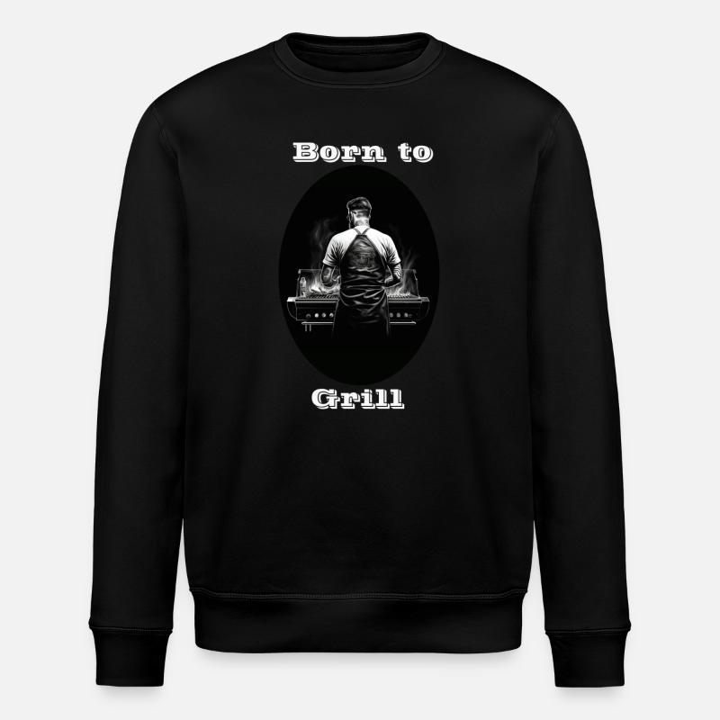 Born to Grill weiß - Stanley/Stella Unisex Bio-Sweatshirt ROLLER - Schwarz