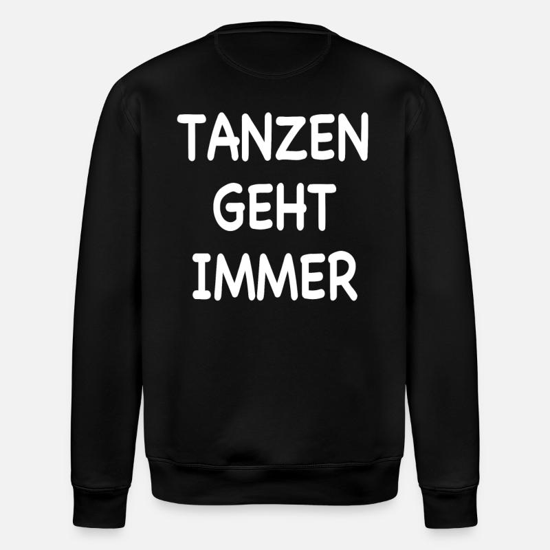 Tanzen geht immer - Stanley/Stella Unisex Bio-Sweatshirt ROLLER - Schwarz
