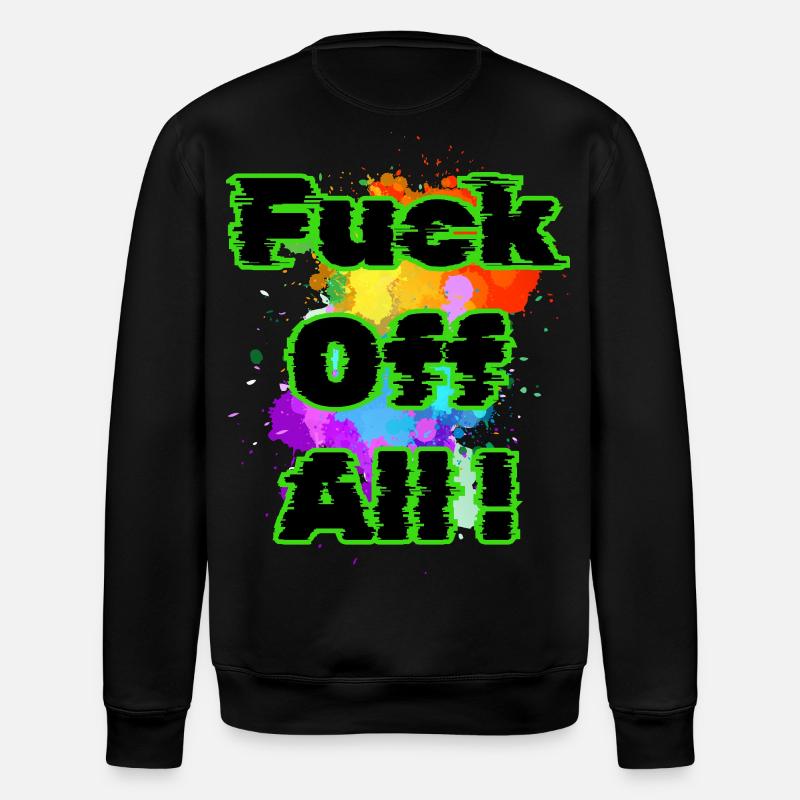 Verpiss dich alle - Stanley/Stella Unisex Bio-Sweatshirt ROLLER - Schwarz