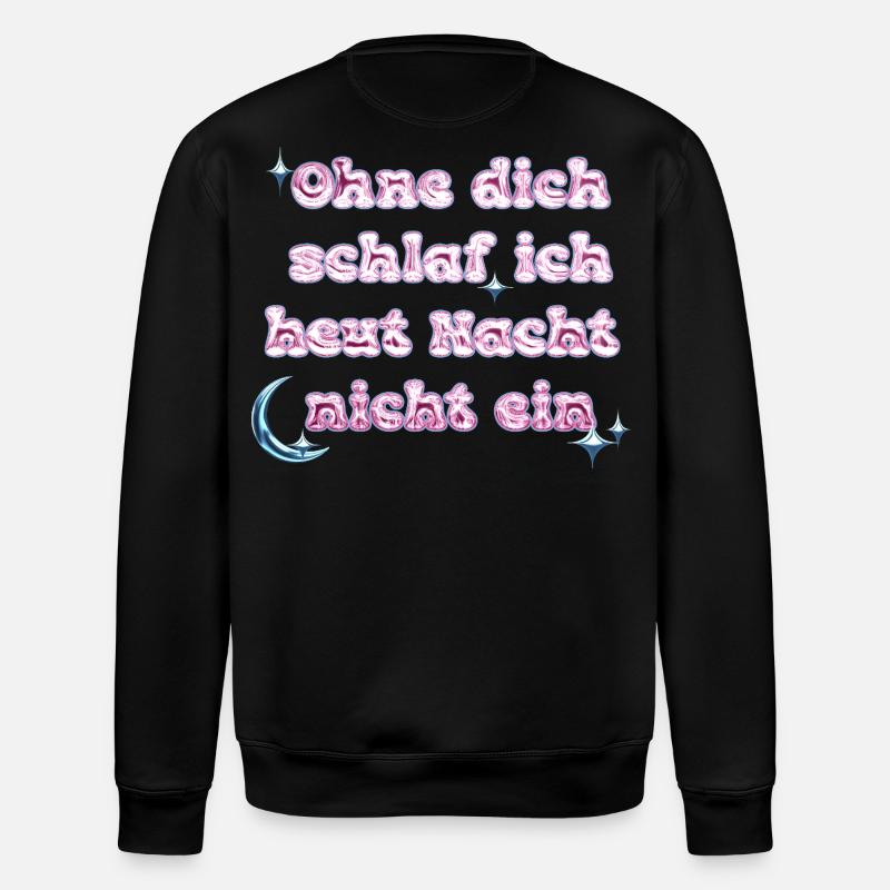 Without You - Y2K Text Design - Stanley/Stella ROLLER Unisex Organic Sweatshirt - black