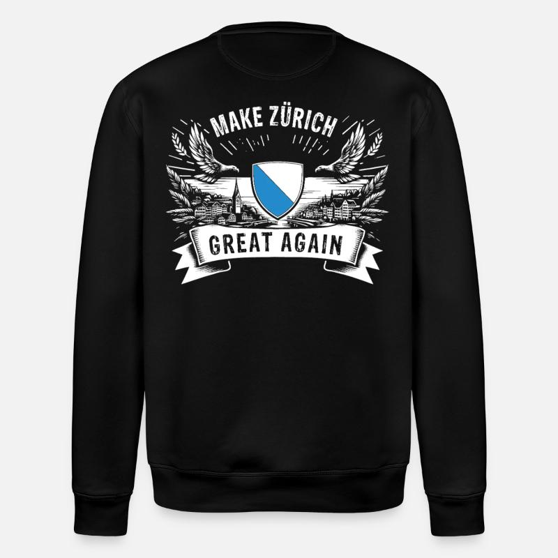 MAKE ZURICH GREAT AGAIN - Stanley/Stella ROLLER Unisex Organic Sweatshirt - black