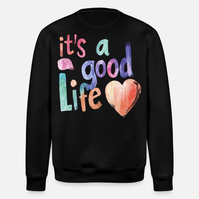 it's a good life - Stanley/Stella Unisex Bio-Sweatshirt ROLLER - Schwarz