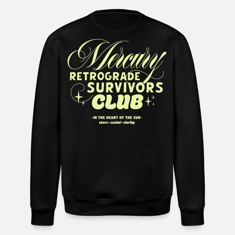 Club des survivants de Mercure rétrograde - Sweat bio ROLLER Stanley/Stella Unisexe - noir