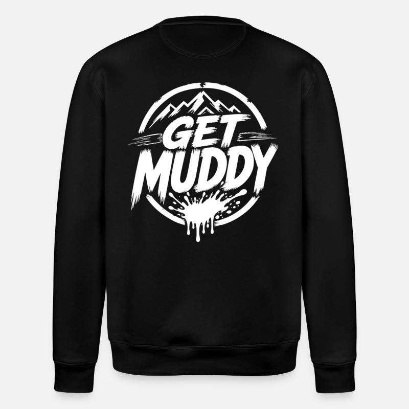 Get Muddy - White Logo - Stanley/Stella ROLLER Unisex Organic Sweatshirt - black