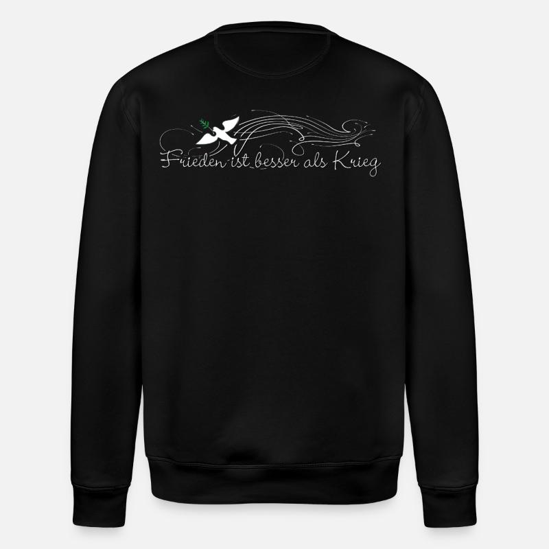Frieden ist besser als Krieg - Stanley/Stella Unisex Bio-Sweatshirt ROLLER - Schwarz