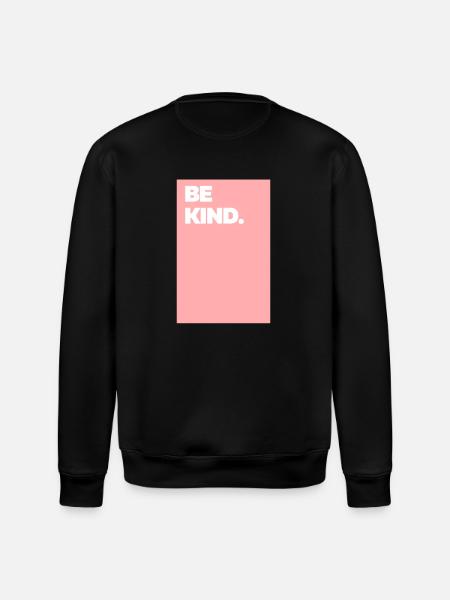 Be Kind - Stanley/Stella ROLLER Unisex Organic Sweatshirt - black