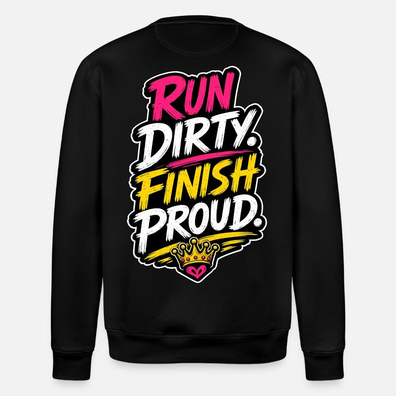 Run Dirty Finish Proud Running Motivation - Sweat bio ROLLER Stanley/Stella Unisexe - noir