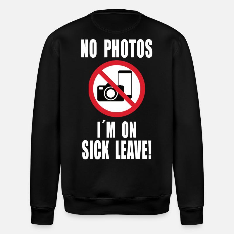 No Photos – Sick Leave - Stanley/Stella ROLLER Unisex Organic Sweatshirt - black