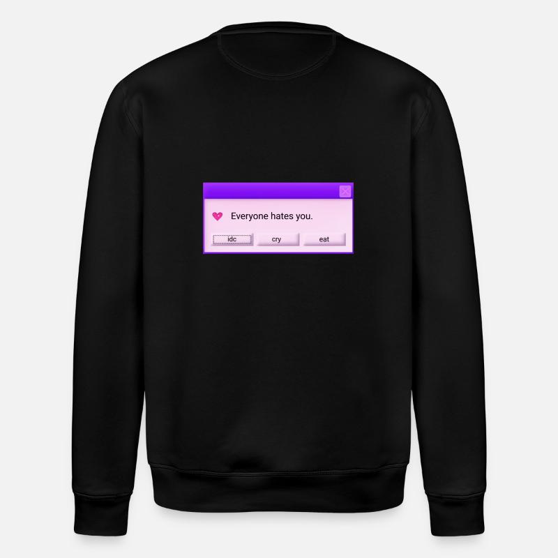 Jeder hasst dich - Stanley/Stella Unisex Bio-Sweatshirt ROLLER - Schwarz