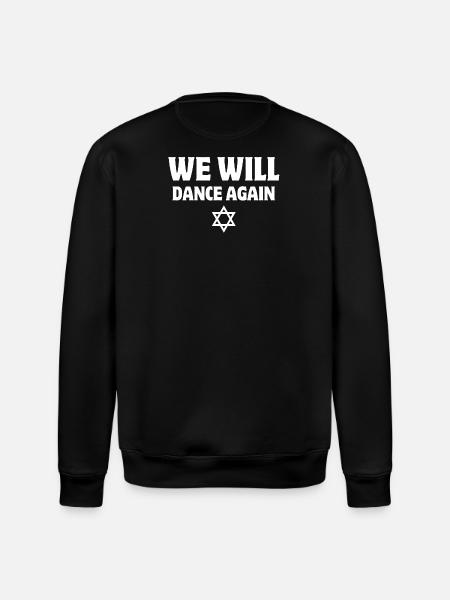 Israel, we will dance again - Stanley/Stella ROLLER Unisex Organic Sweatshirt - black
