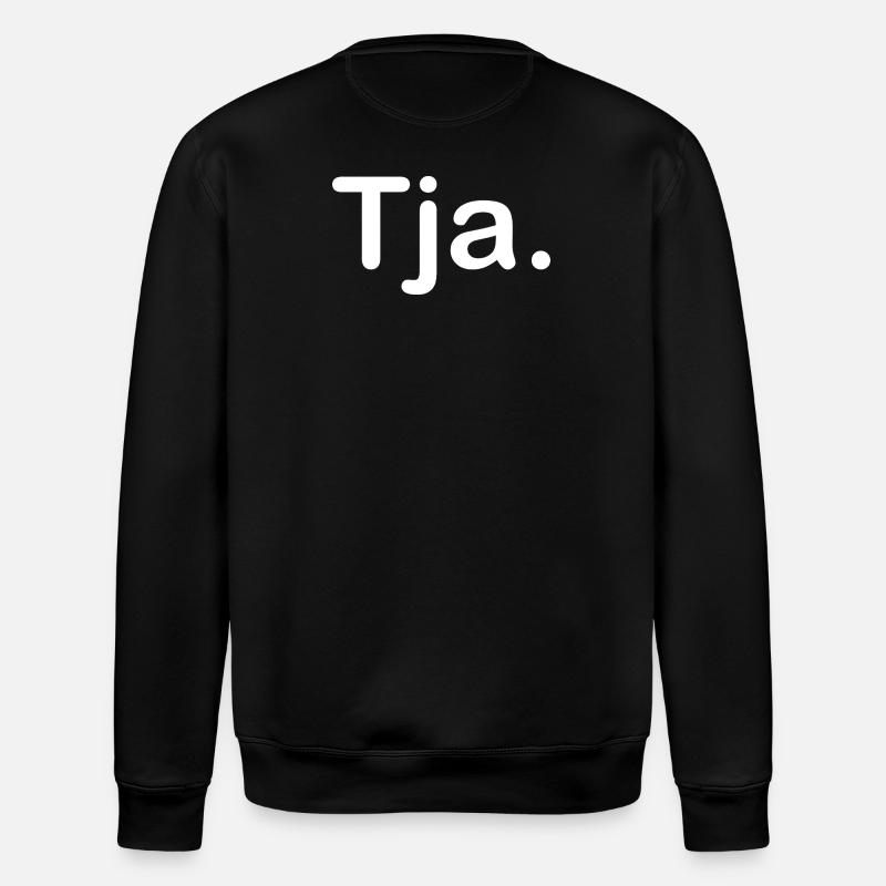 Tja. - Stanley/Stella Unisex Bio-Sweatshirt ROLLER - Schwarz