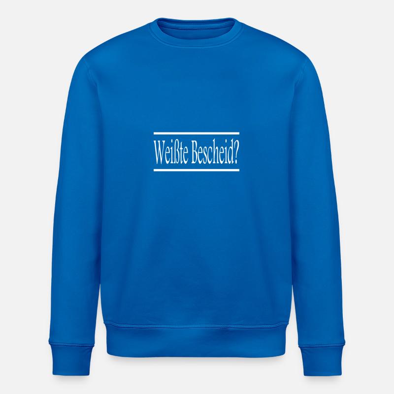 Weisste Bescheid weiss - Stanley/Stella Unisex Bio-Sweatshirt ROLLER - Königsblau