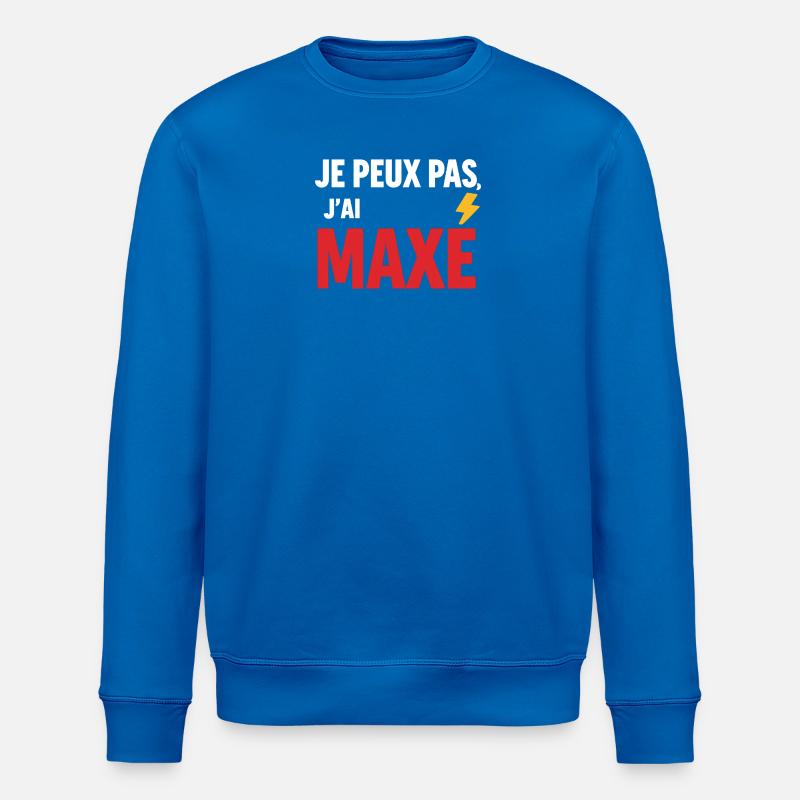 Je peux pas, j’ai maxé - Sweat bio ROLLER Stanley/Stella Unisexe - bleu roi