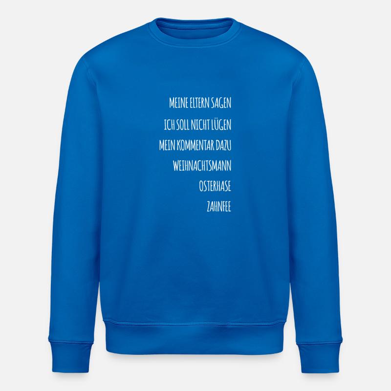 Lustiger Spruch - Stanley/Stella Unisex Bio-Sweatshirt ROLLER - Königsblau