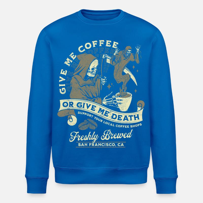 Kaffee oder Tod: Frisch Gebrüht - Stanley/Stella Unisex Bio-Sweatshirt ROLLER - Königsblau