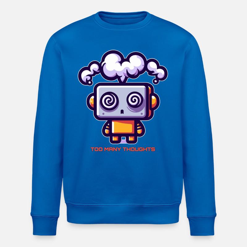 Too Many Thoughts Robot - Stanley/Stella ROLLER Unisex Organic Sweatshirt - royal blue