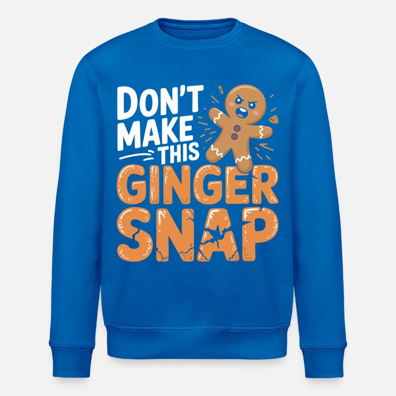 Don't Make This Ginger Snap - Stanley/Stella Unisex Bio-Sweatshirt ROLLER - Königsblau