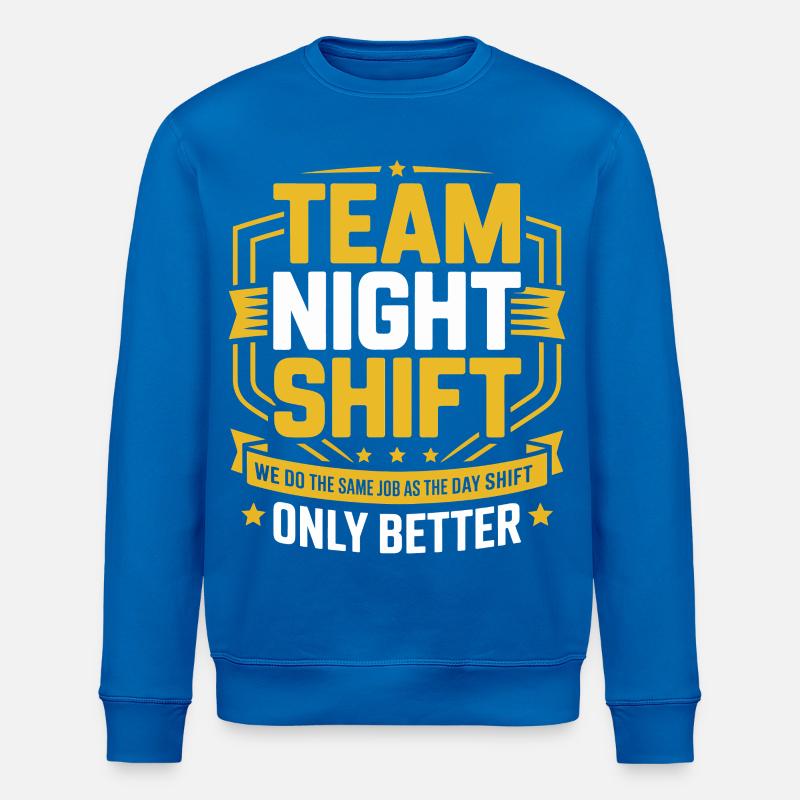Nachtschicht Team – Nur Besser - Stanley/Stella Unisex Bio-Sweatshirt ROLLER - Königsblau