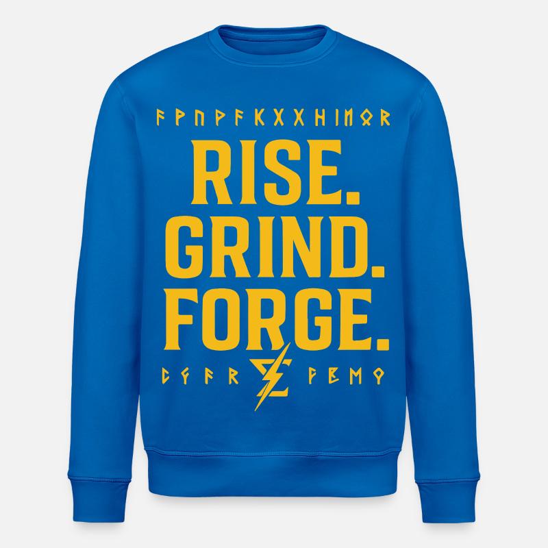 Rise Grind Forge – Motivation T-Shirt - Stanley/Stella Unisex Bio-Sweatshirt ROLLER - Königsblau