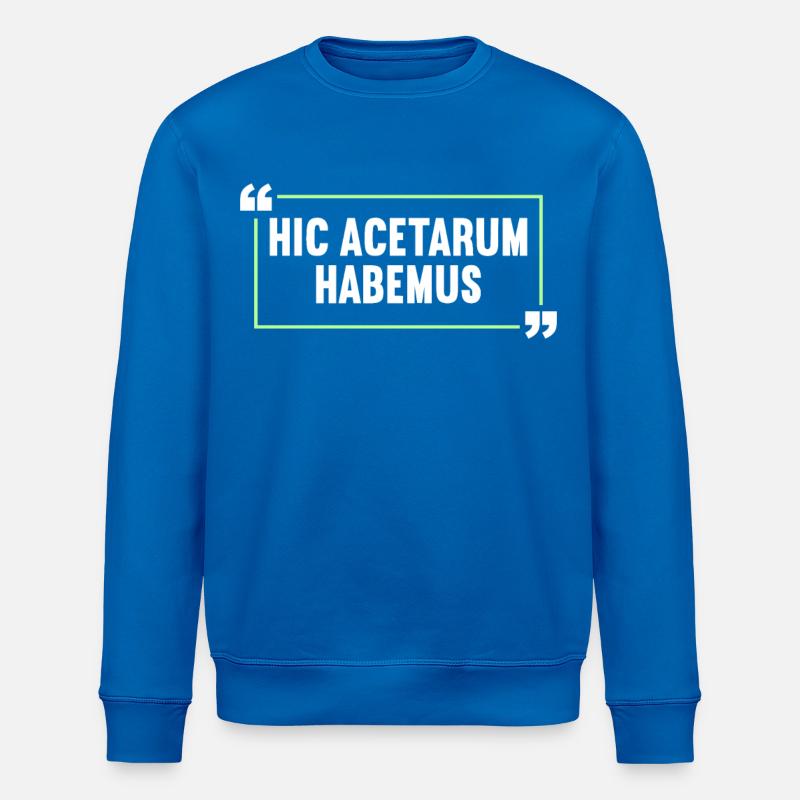 Latin Drôle de dicton latin - Sweat bio ROLLER Stanley/Stella Unisexe - bleu roi