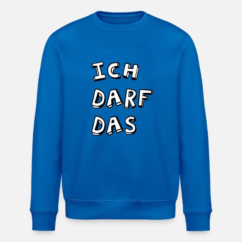 Ich darf das - Stanley/Stella Unisex Bio-Sweatshirt ROLLER - Königsblau